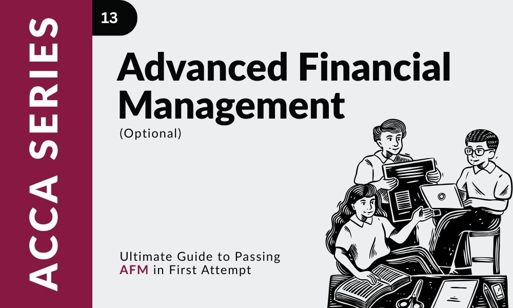Advanced Financial Management (AFM) Paper Guide