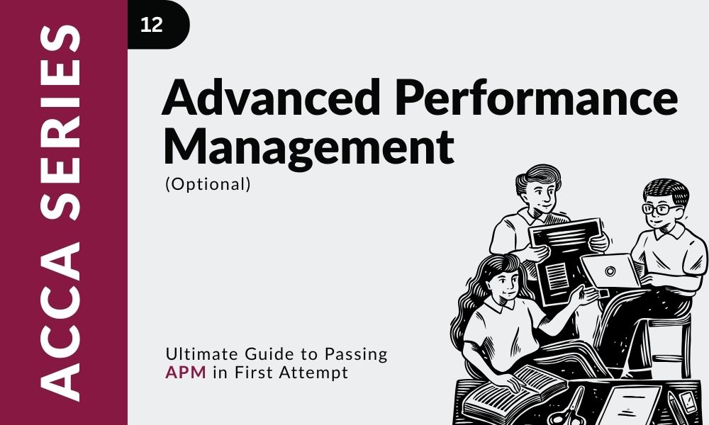 Advanced Performance Management (APM) paper guide to pass in 2026